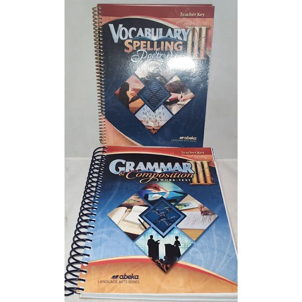 Abeka GRAMMAR & COMPOSITION III WORK-TEXT Teacher Key.  Vocabulary Spelling Poet